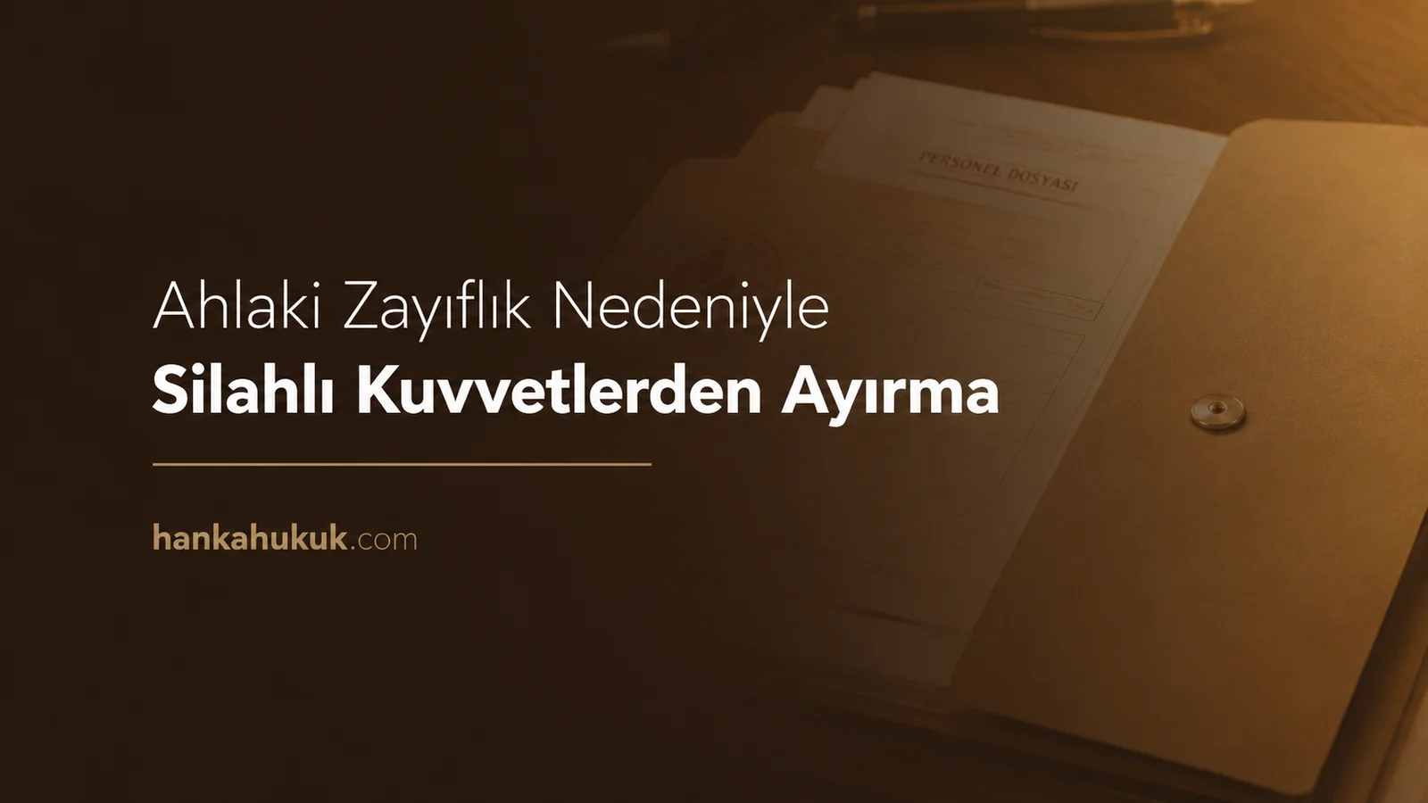 Uzman Erbaş Ahlaki Zayıflık Sözleşme Feshi Süreci